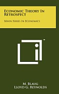 Economic Theory in Retrospect: Irwin Series in Economics