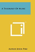 A Theology of Music