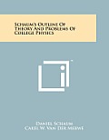 Schaum's Outline of Theory and Problems of College Physics