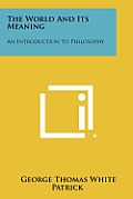 The World and Its Meaning: An Introduction to Philosophy