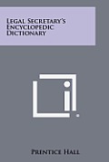 Legal Secretary's Encyclopedic Dictionary