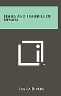 Fishes and Fisheries of Nevada