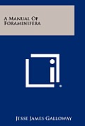 A Manual of Foraminifera