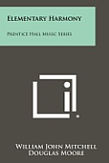 Elementary Harmony: Prentice Hall Music Series
