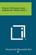 Public Opinion and American Democracy