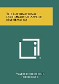 The International Dictionary of Applied Mathematics
