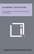 Academic Encounter: The American University in Japan and Korea