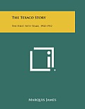 The Texaco Story: The First Fifty Years, 1902-1952