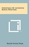 Essentials of Linoleum Block Printing