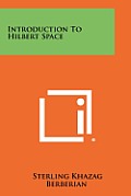 Introduction to Hilbert Space