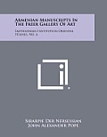 Armenian Manuscripts in the Freer Gallery of Art: Smithsonian Institution Oriental Studies, No. 6