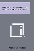 The Facts and Mysteries of the Christian Faith
