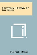 A Pictorial History of the Dance