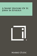 A Short History of St. John in Ephesus