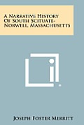 A Narrative History of South Scituate-Norwell, Massachusetts