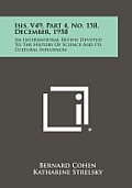 Isis, V49, Part 4, No. 158, December, 1958: An International Review Devoted to the History of Science and Its Cultural Influences