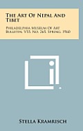 The Art of Nepal and Tibet: Philadelphia Museum of Art Bulletin, V55, No. 265, Spring, 1960