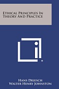 Ethical Principles in Theory and Practice