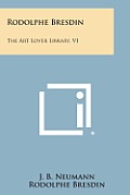 Rodolphe Bresdin: The Art Lover Library, V1