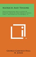 Matrices and Tensors: The International Encyclopedia of Physical Chemistry and Chemical Physics, Topic 1, Mathematical Techniques, V4