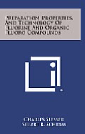 Preparation, Properties, and Technology of Fluorine and Organic Fluoro Compounds
