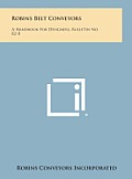 Robins Belt Conveyors: A Handbook for Designers, Bulletin No. 82-B