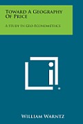 Toward a Geography of Price: A Study in Geo-Econometrics