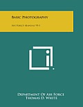 Basic Photography: Air Force Manual 95-1
