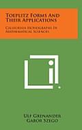 Toeplitz Forms and Their Applications: California Monographs in Mathematical Sciences