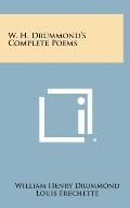 W. H. Drummond's Complete Poems