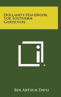 Holland's Handbook for Southern Gardeners