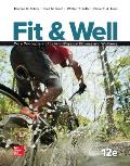 Fit & Well: Core Concepts and Labs in Physical Fitness and Wellness, Loose Leaf Edition