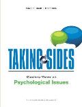 Taking Sides: Clashing Views on Psychological Issues, 19/E Expanded