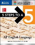 5 Steps to a 5 AP English Language 2017 Cross Platform Edition