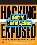 Hacking Exposed Industrial Control Systems: ICS and Scada Security Secrets & Solutions