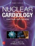 Nuclear Cardiology: Practical Applications, Third Edition