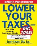 Lower Your Taxes BIG TIME 2017 Edition Wealth Building Tax Reduction Secrets from an IRS Insider