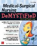 Medical Surgical Nursing Demystified Third Edition