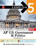 5 Steps to a 5 AP US Government & Politics 2018 edition