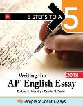 5 Steps to a 5 Writing the AP English Essay 2018
