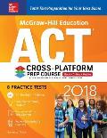 McGraw Hill Education ACT 2018 Cross Platform Prep Course