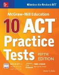 McGraw Hill Education 10 ACT Practice Tests Fifth Edition