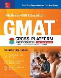 McGraw-Hill Education GMAT Cross-Platform Prep Course, Eleventh Edition