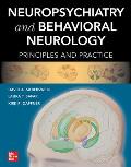 Neuropsychiatry and Behavioral Neurology: Principles and Practice