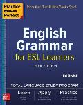 Practice Makes Perfect English Grammar for ESL Learners 3rd Edition