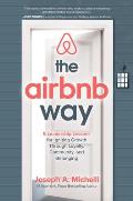 Airbnb Way 5 Leadership Lessons for Igniting Growth through Loyalty Community & Belonging