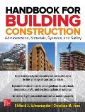Handbook for Building Construction: Administration, Materials, Design, and Safety