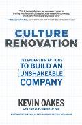 Culture Renovation 18 Leadership Actions to Build an Unshakeable Company