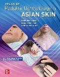 Atlas of Pediatric Dermatology in Asian Skin