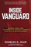 Inside Vanguard: Leadership Secrets from the Company That Continues to Rewrite the Rules of the Investing Business